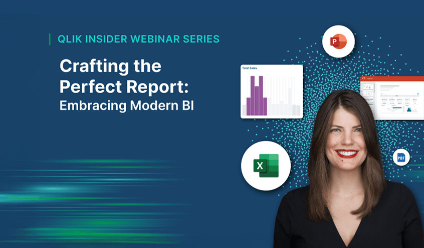 Qlik virtual event - Qlik Insider: Learn How to Craft the Perfect Qlik Report