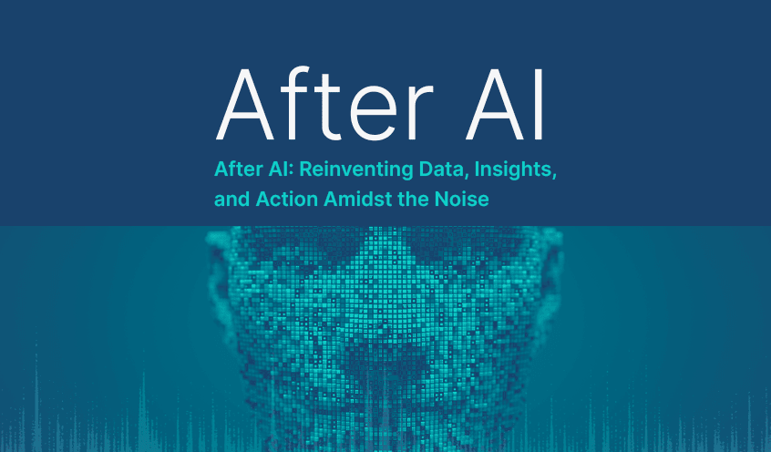 Promotional ebook cover featuring a pixelated robotic face with title - After AI: Reinventing Data, Insights, and Action Amidst the Noise.